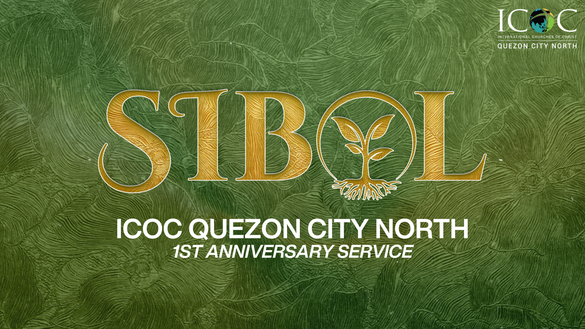 ‘Sibol’, ICOC QC North’s First Anniversary Celebration